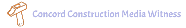 Concord Construction Media Witness