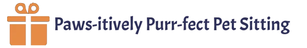 Paws-itively Purr-fect Pet Sitting